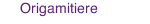 Origamitiere